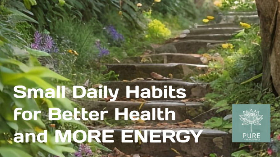 Small, Daily Changes for Better Health and More Energy